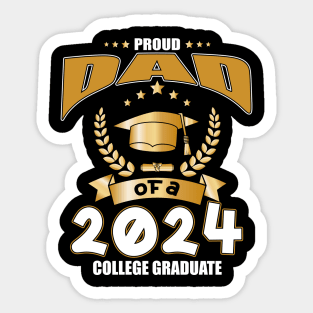 Proud Dad Of A 2024 College Graduate Sticker